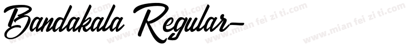 Bandakala Regular字体转换